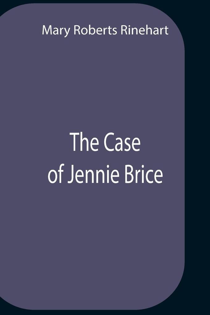 The Case Of Jennie Brice