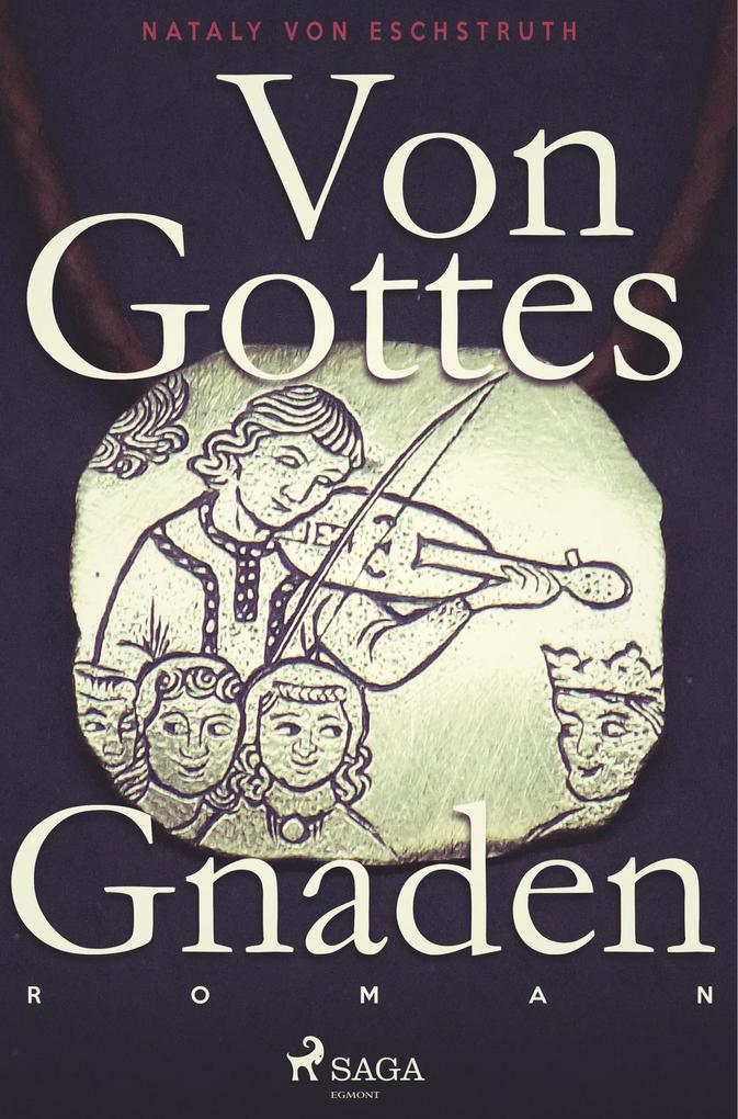 Von Gottes Gnaden - Band I