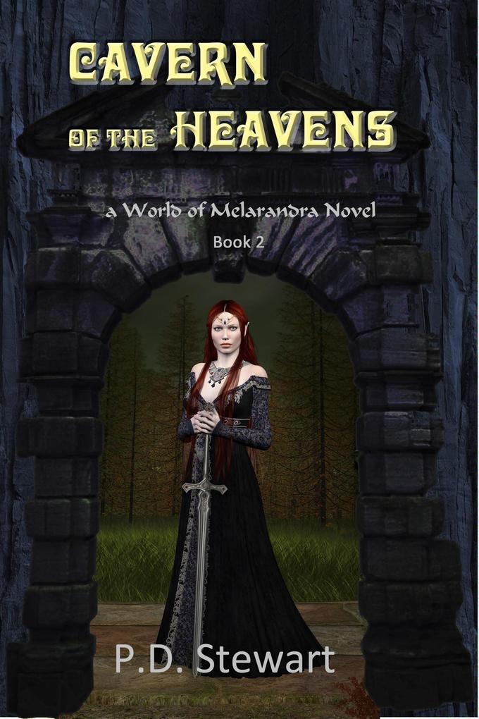 Cavern Of The Heavens (World of Melarandra #2)