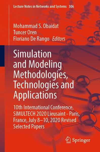 Simulation and Modeling Methodologies Technologies and Applications