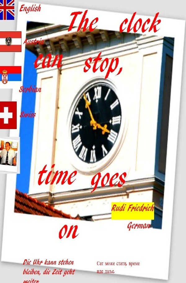 The clock can stop time goes on German English Serbian Swiss Austria