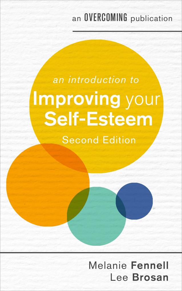 An Introduction to Improving Your Self-Esteem 2nd Edition
