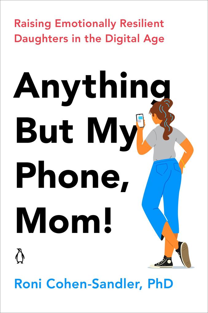 Anything But My Phone Mom!