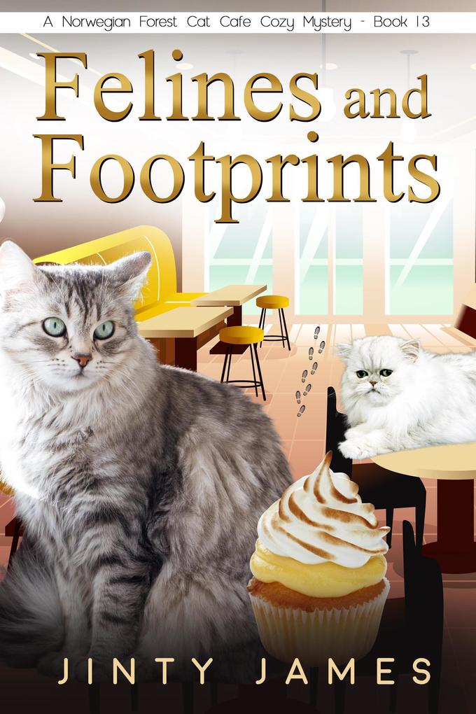 Felines and Footprints (A Norwegian Forest Cat Cafe Cozy Mystery #13)