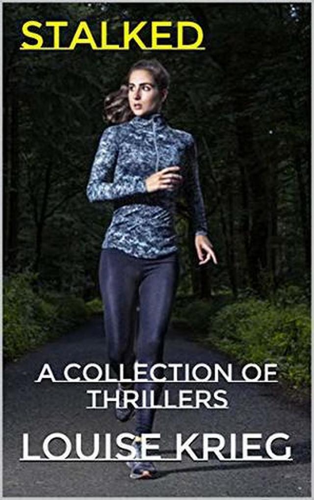 Stalked A Collection of Thrillers