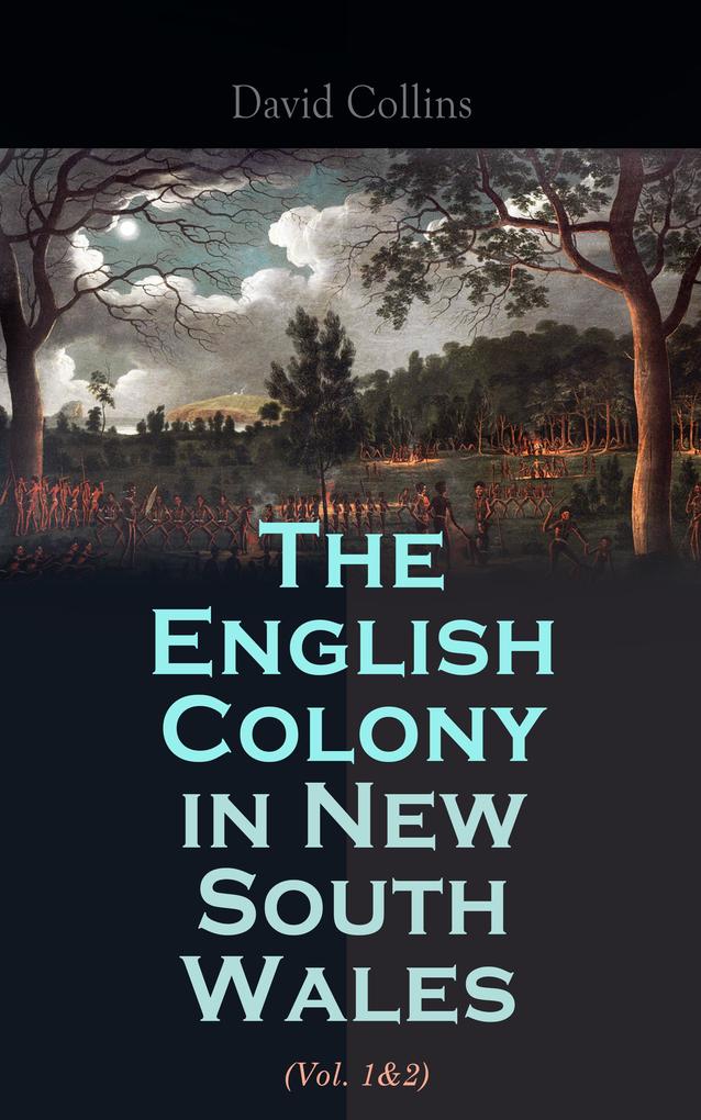The English Colony in New South Wales (Vol. 1&2)