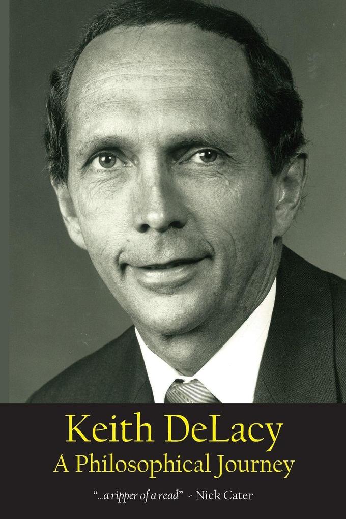 Keith DeLacy A Philosophical Journey