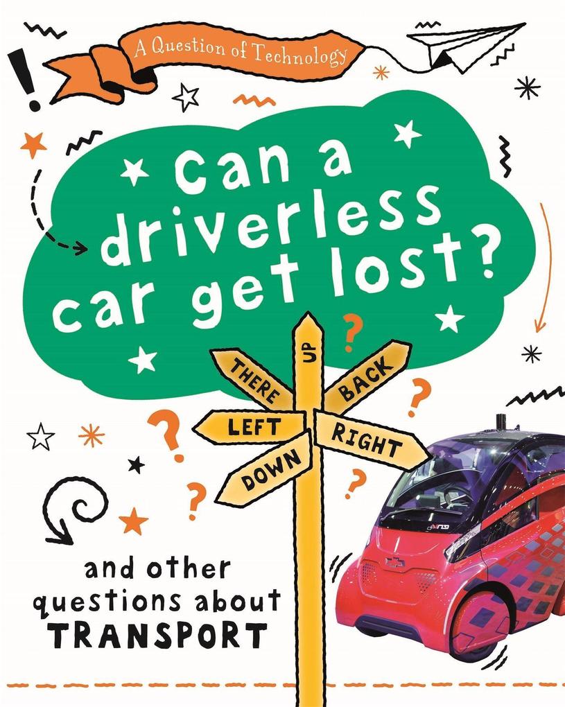 Image of A Question of Technology: Can a driverless car get lost?