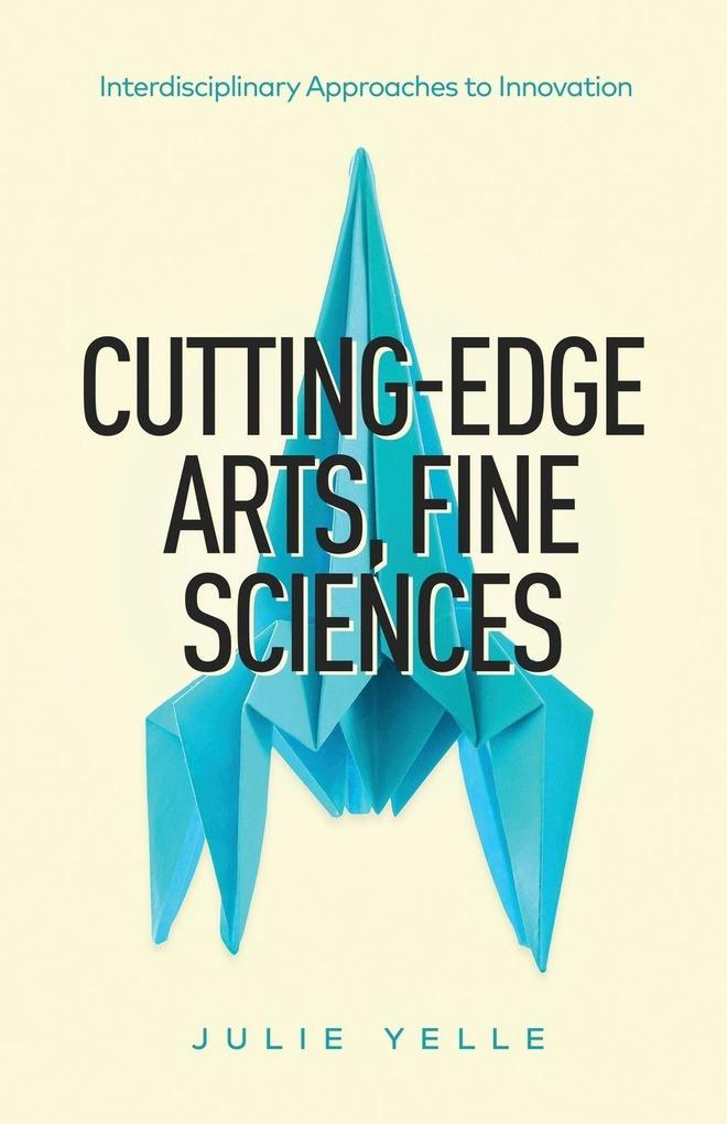 Cutting-Edge Arts Fine Sciences