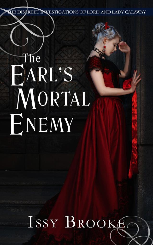 The Earl‘s Mortal Enemy (The Discreet Investigations of Lord and Lady Calaway #4)