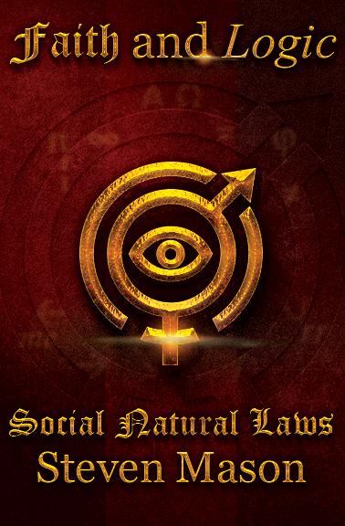 Faith and Logic Social Natural Laws