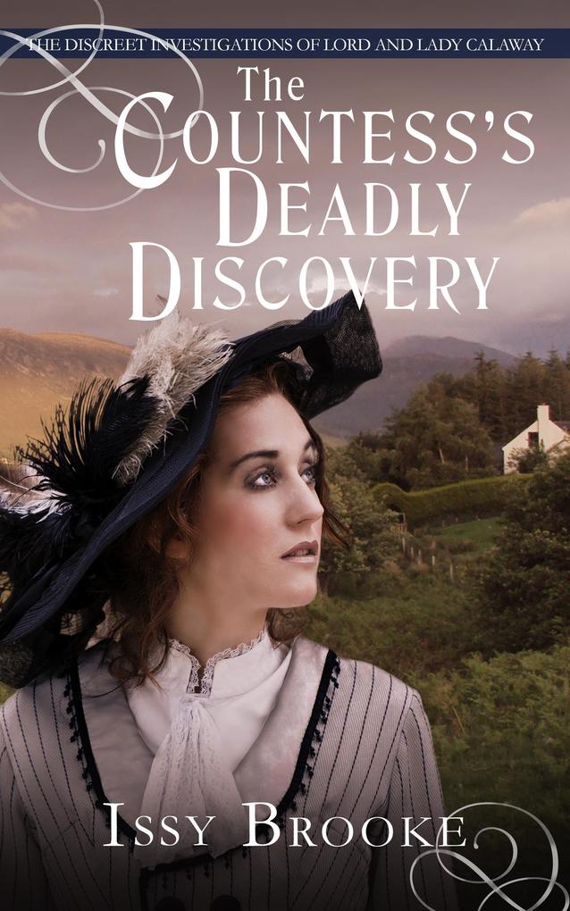 The Countess‘s Deadly Discovery (The Discreet Investigations of Lord and Lady Calaway #6)