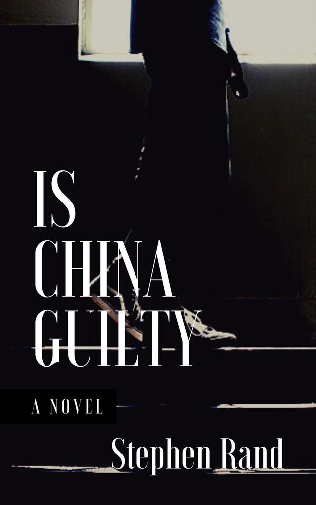 Is China Guilty (1 #2)
