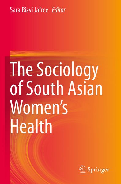 The Sociology of South Asian Women's Health