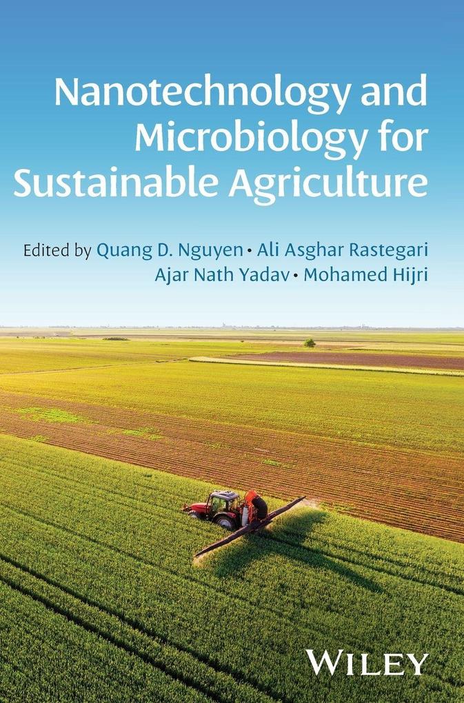 Nanotechnology and Microbiology for Sustainable Ag riculture
