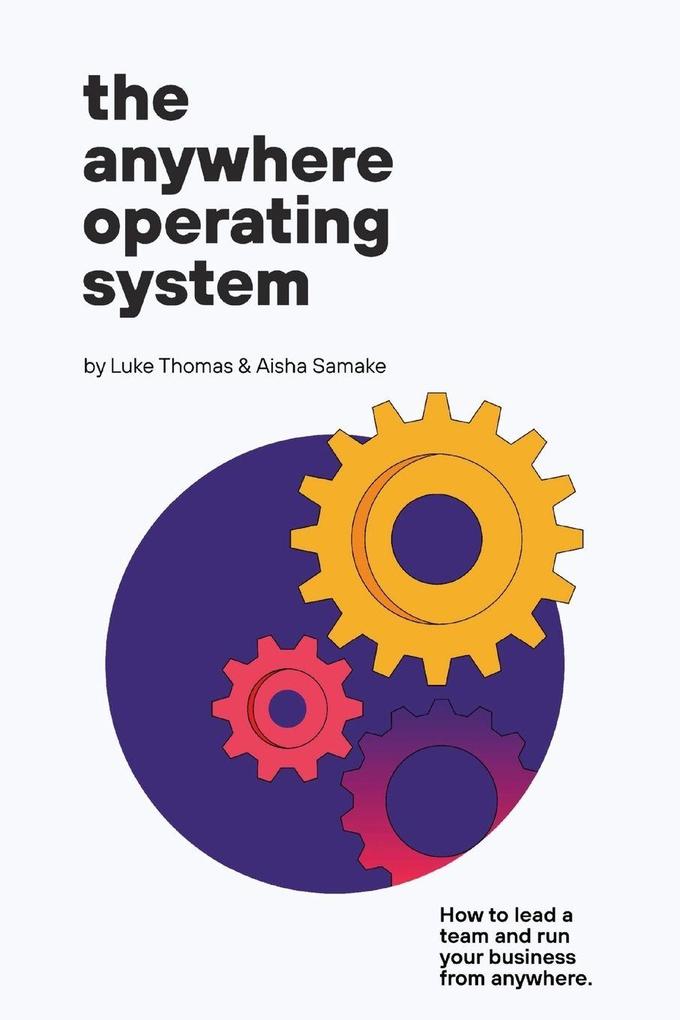 The Anywhere Operating System