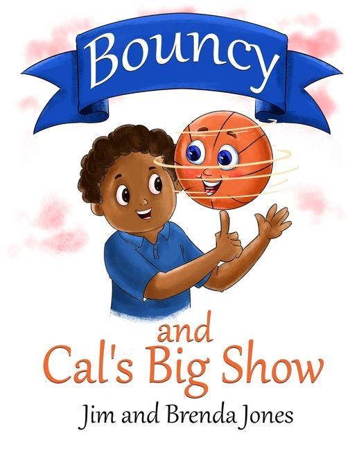 Bouncy and Cal‘s Big Show