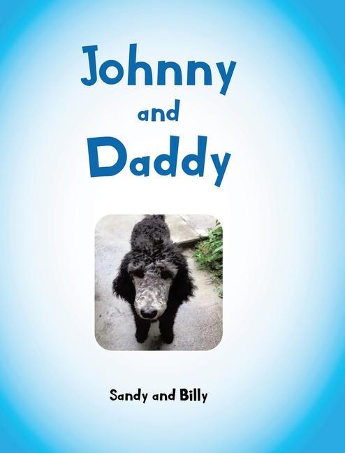 Johnny and Daddy