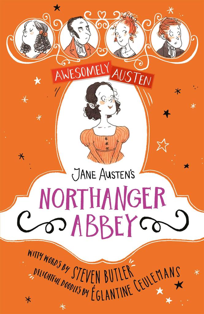 Awesomely Austen - Illustrated and Retold: Jane Austen‘s Northanger Abbey