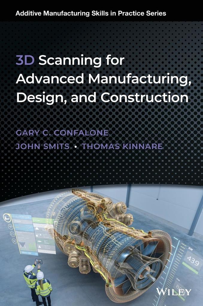 3D Scanning for Advanced Manufacturing  and Construction