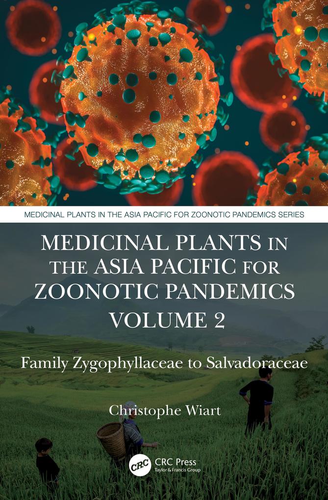 Medicinal Plants in the Asia Pacific for Zoonotic Pandemics Volume 2