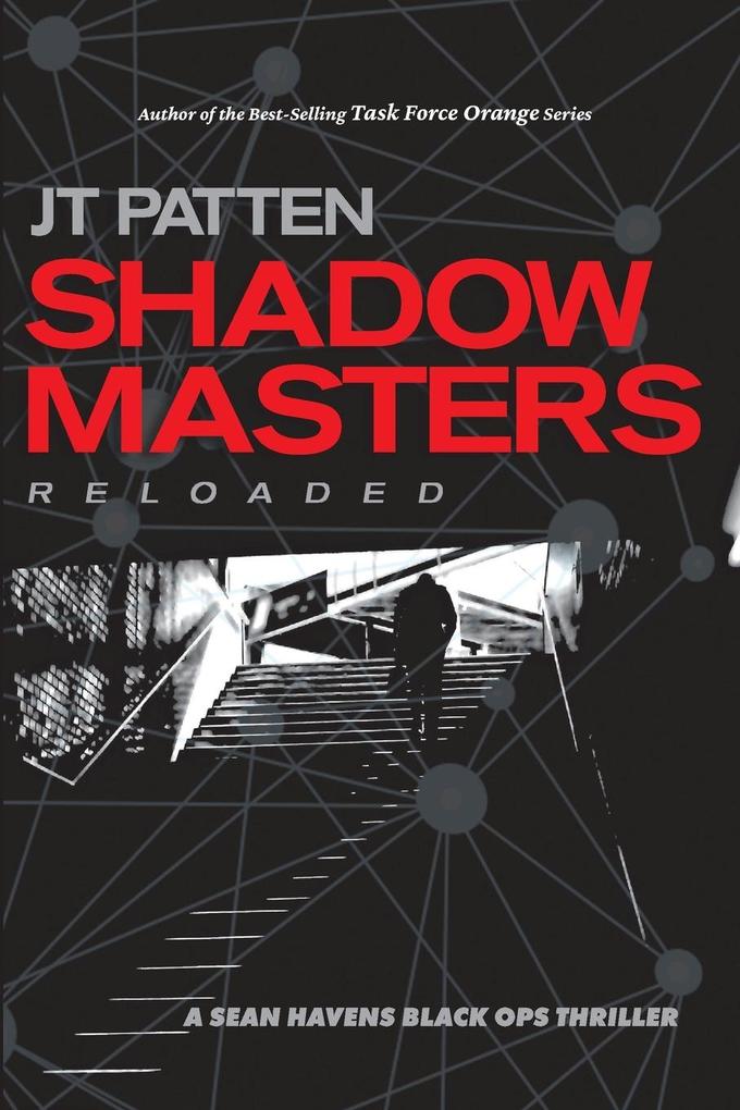 Shadow Masters Reloaded: A Sean Havens Black Ops Thriller
