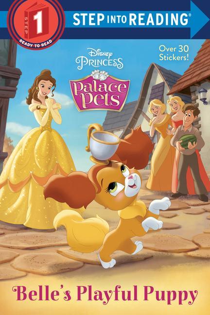 Belle‘s Playful Puppy (Disney Princess: Palace Pets)