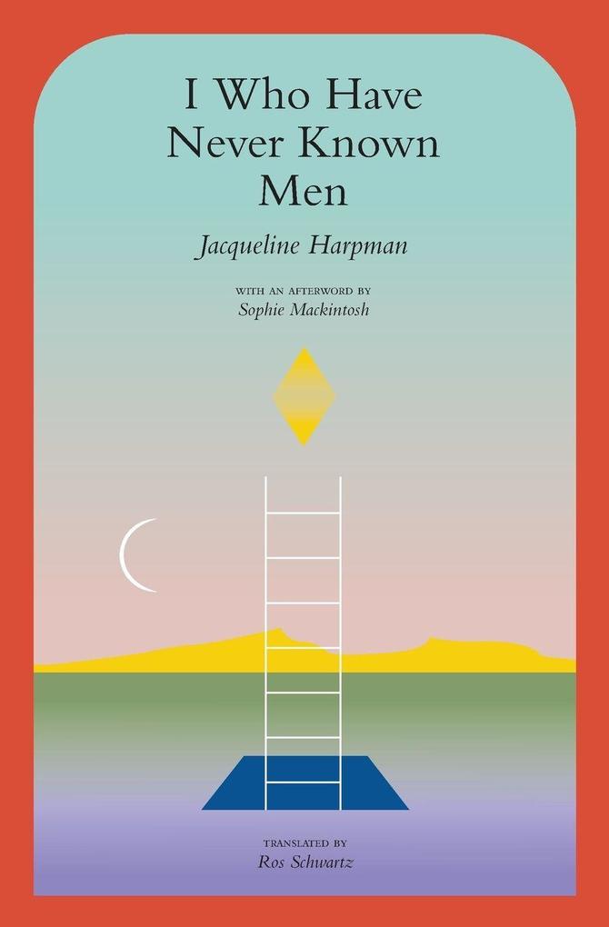 Transit Books I Who Have Never Known Men