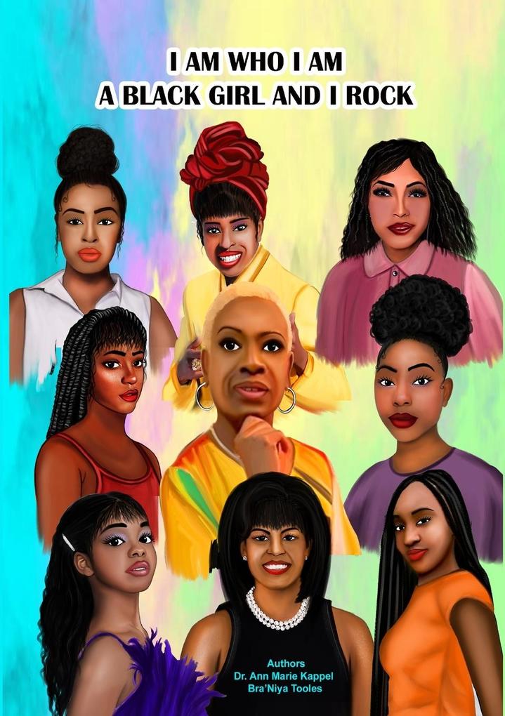 I Am Who I Am A Black Girl and I Rock