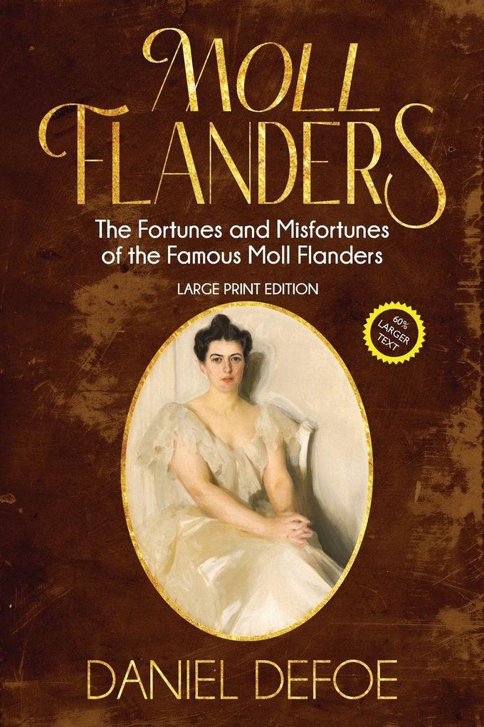 Moll Flanders (Annotated Large Print)