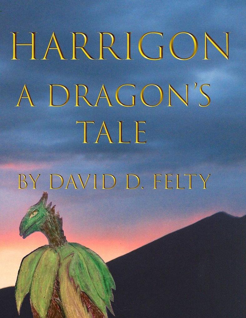 Harrigon A Dragon's Tale