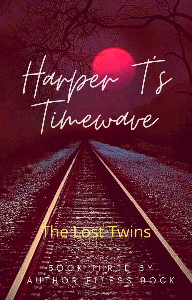 Harper T‘s Timewave: The Lost Twins
