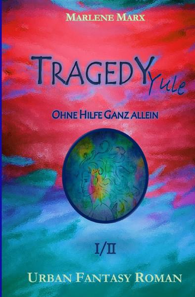 Image of TRAGEDY Yule - Ohne Hilfe Ganz allein (Band1)