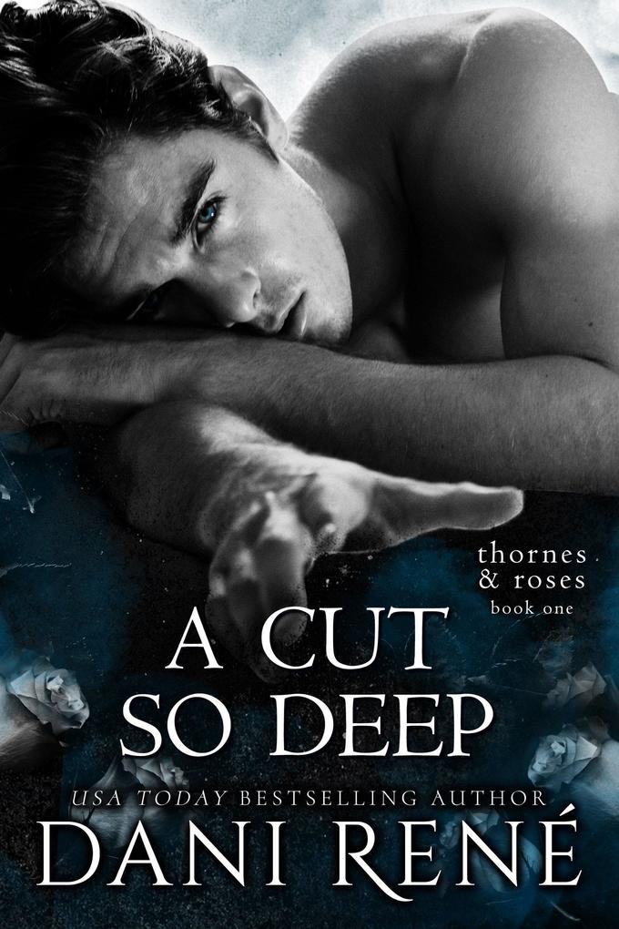 A Cut so Deep (Thornes & Roses #1)