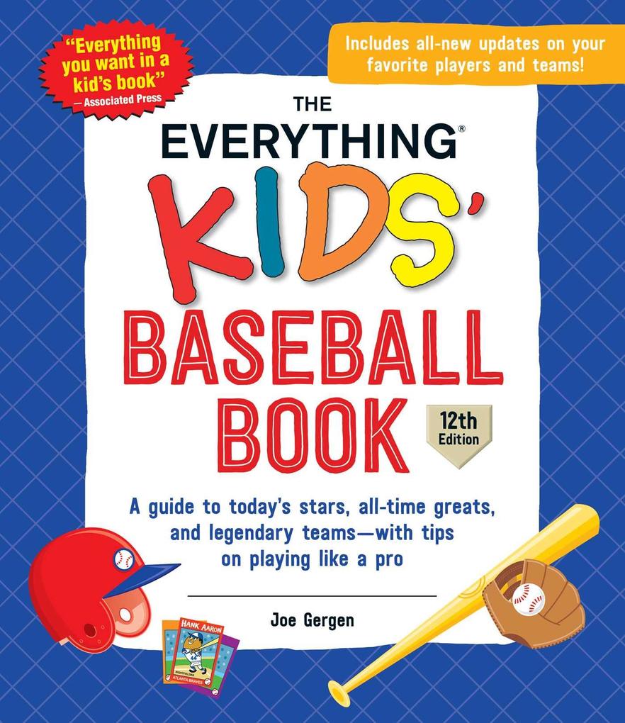 The Everything Kids‘ Baseball Book 12th Edition