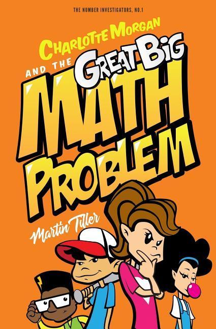 Charlotte Morgan and the Great Big Math Problem