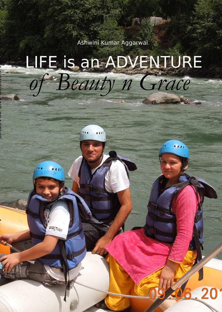 Life is an Adventure of Beauty n Grace