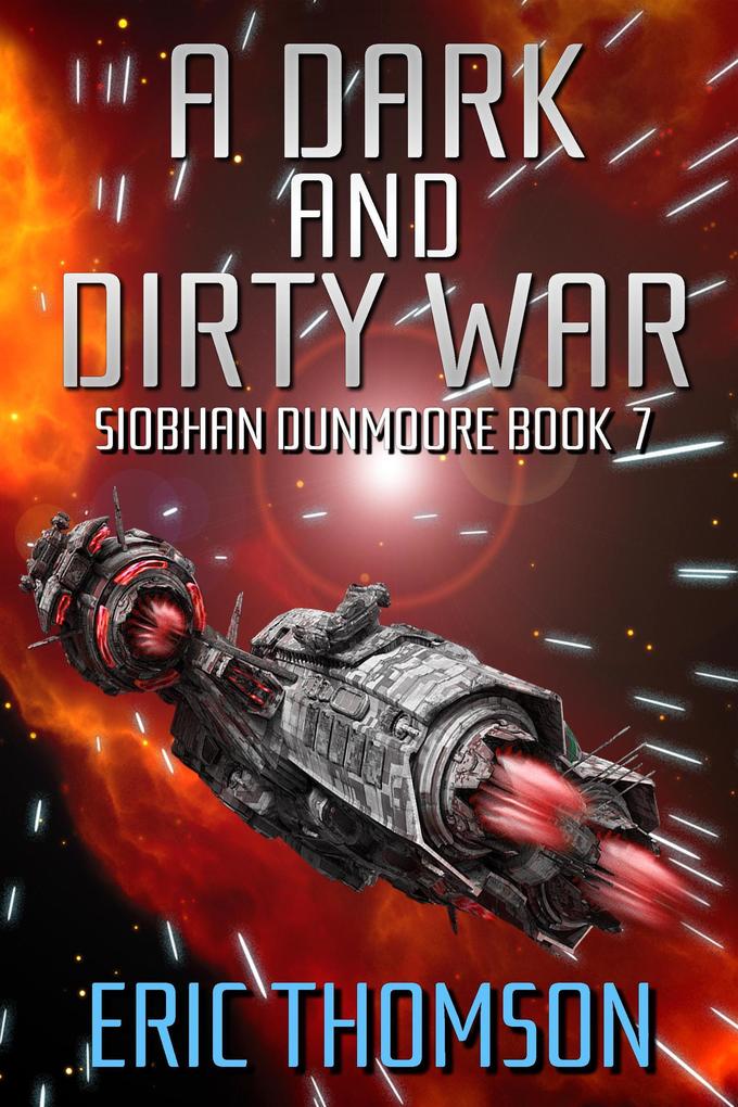 A Dark and Dirty War (Siobhan Dunmoore #7)