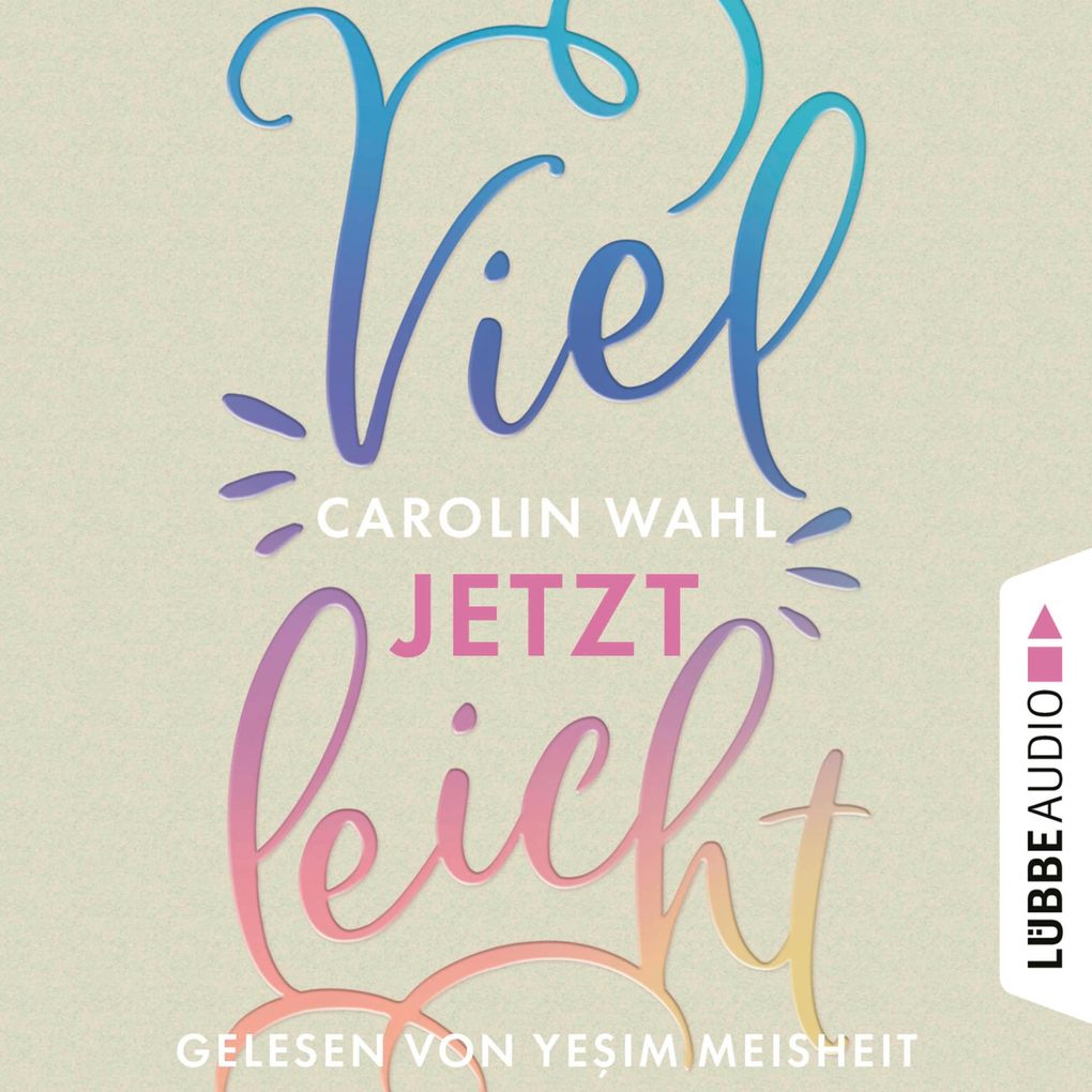 Vielleicht jetzt - Vielleicht-Reihe Teil 1