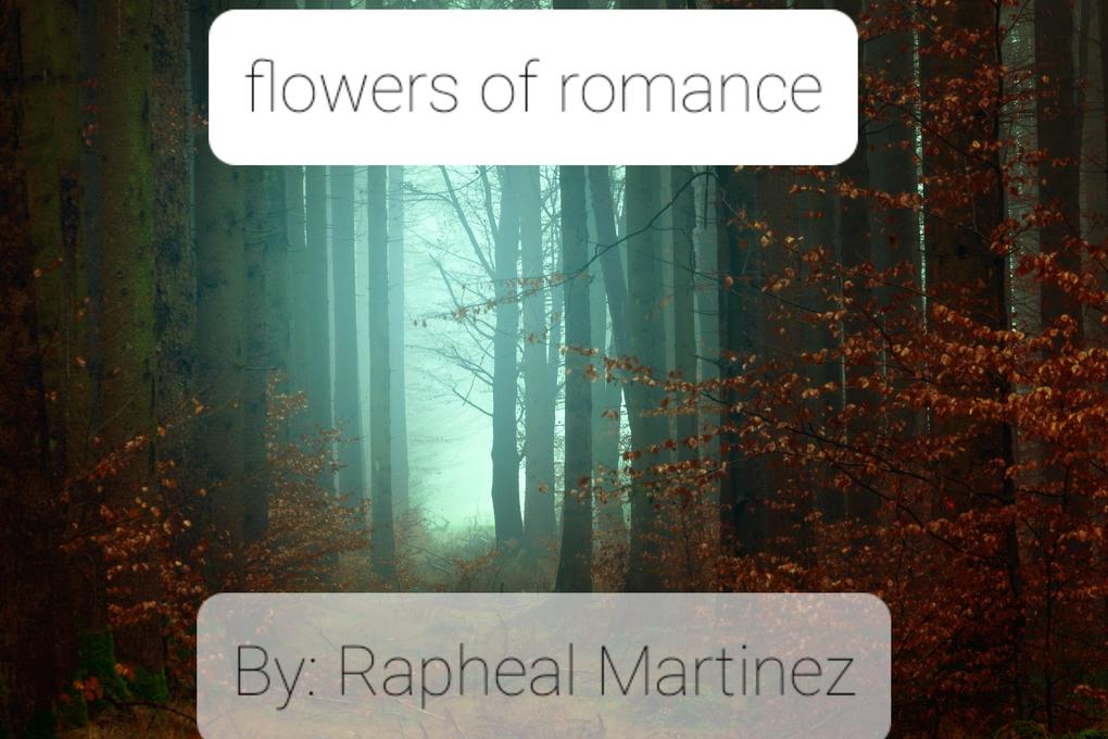 Flowers of romance