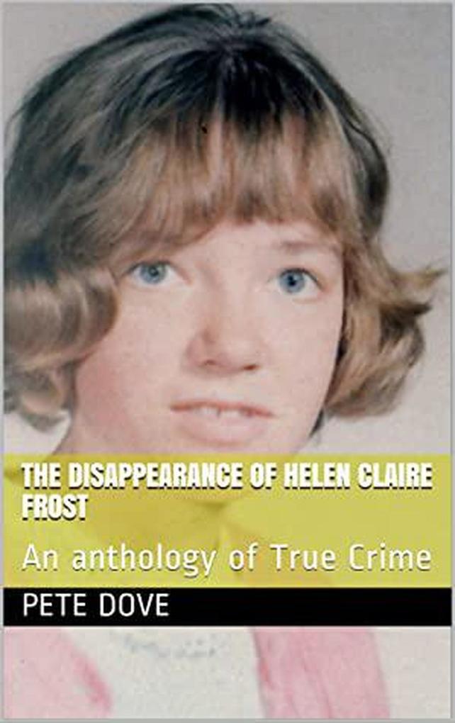 The Disappearance of Helen Claire Frost