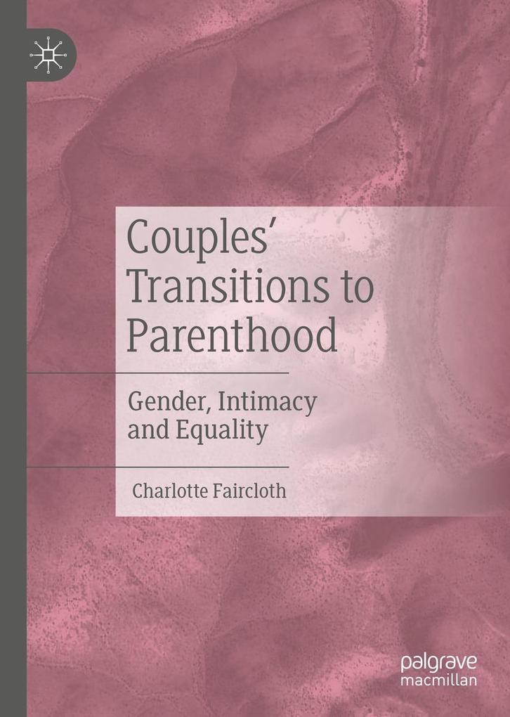 Couples' Transitions to Parenthood