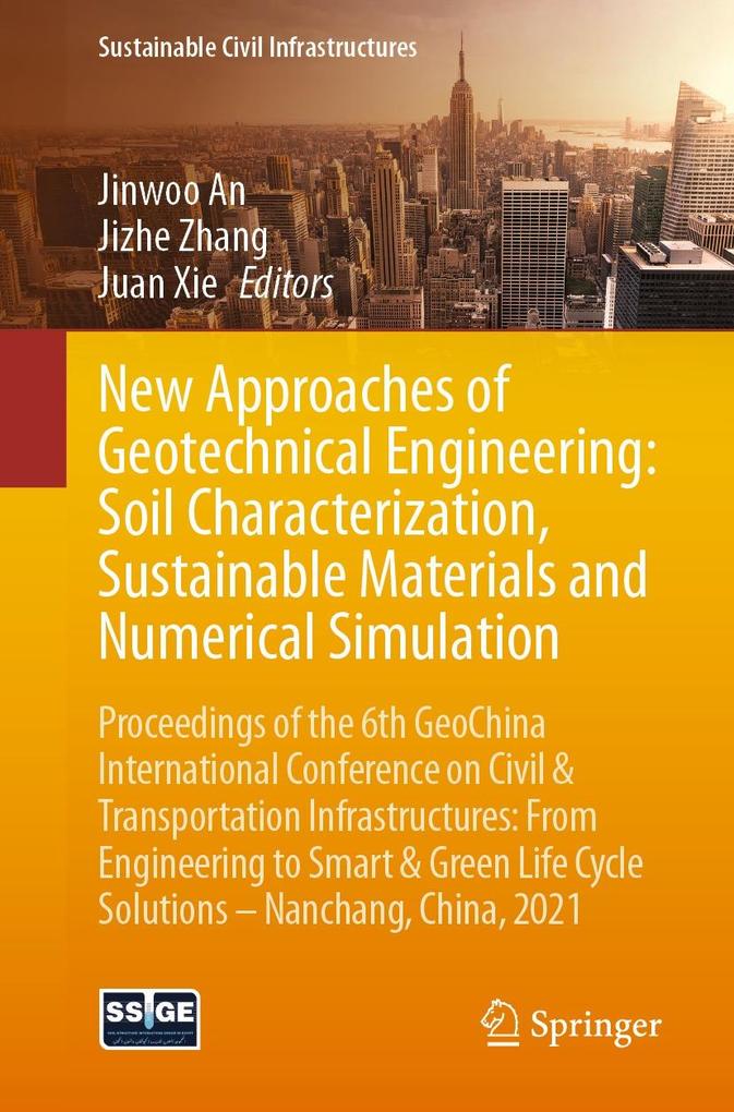 New Approaches of Geotechnical Engineering: Soil Characterization Sustainable Materials and Numerical Simulation