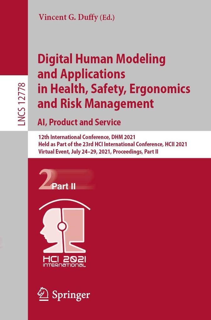 Digital Human Modeling and Applications in Health Safety Ergonomics and Risk Management. AI Product and Service