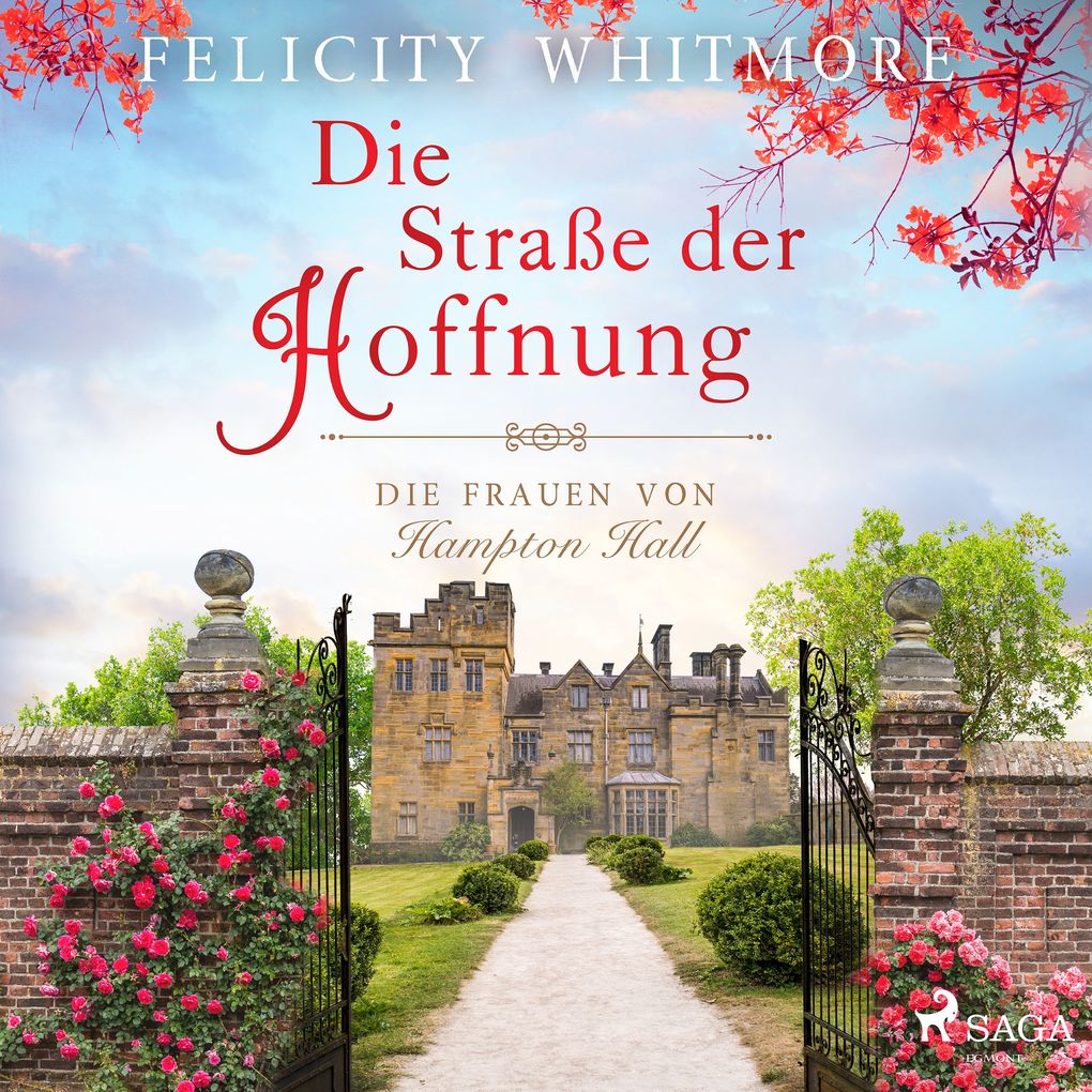 Die Straße der Hoffnung: Die Frauen von Hampton Hall Roman (Die Hampton-Hall-Trilogie 2)