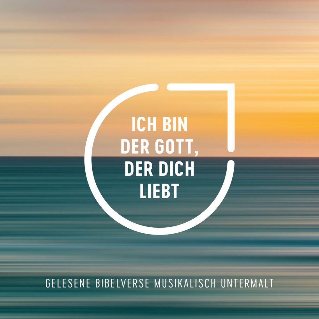 Ich bin der Gott der dich liebt