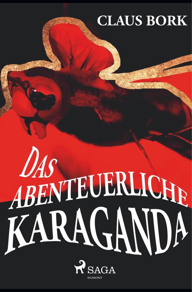 Image of Das abenteuerliche Karaganda