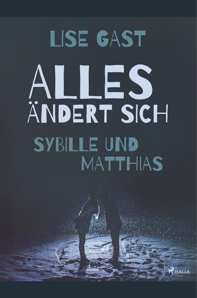 Image of Alles ändert sich - Sybille und Matthias