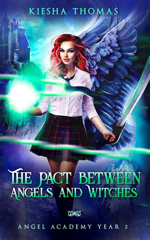 The Pact Between Angels and Witches: Angel Academy Year Two