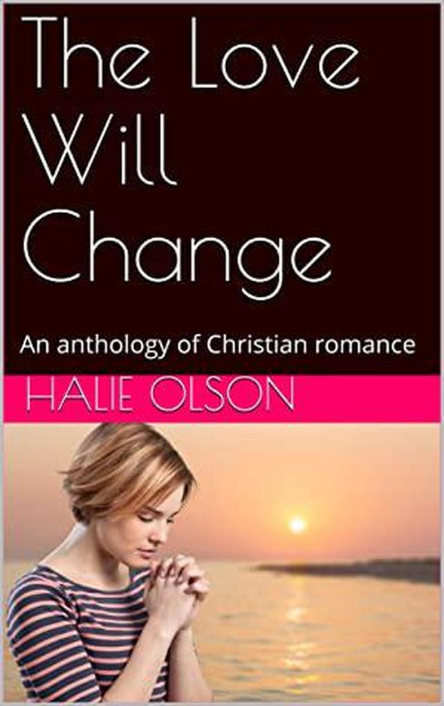 The Love Will Change